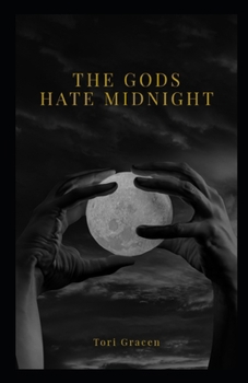 Paperback The Gods Hate Midnight Book