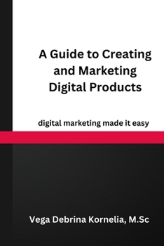 Paperback A Guide to Creating and Marketing Digital Products Book