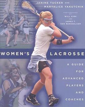 Paperback Women's Lacrosse: A Guide for Advanced Players and Coaches Book