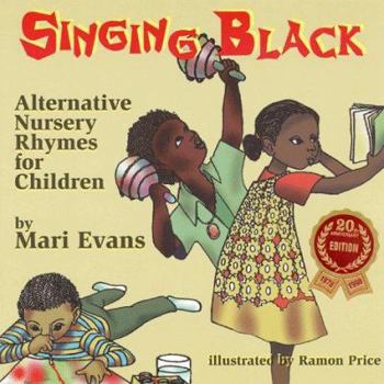 Paperback Singing Black: Alternative Nursery Rhymes for Children Book