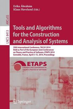 Paperback Tools and Algorithms for the Construction and Analysis of Systems: 20th International Conference, Tacas 2014, Held as Part of the European Joint Confe Book