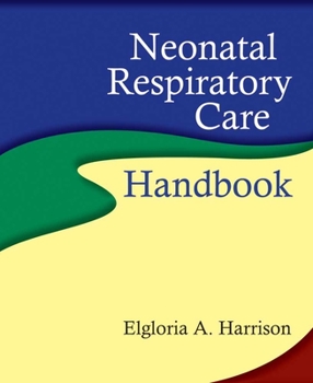 Spiral-bound Neonatal Respiratory Care Handbook Book
