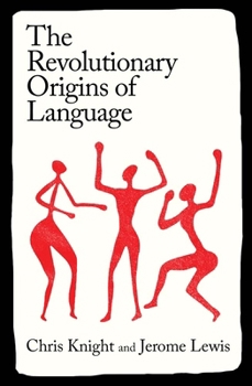 Hardcover The Revolutionary Origins of Language Book