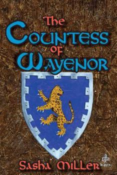 The Countess of Wayenor - Book #1 of the Wayenor Saga