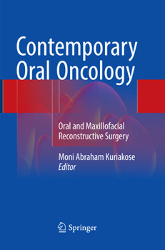 Paperback Contemporary Oral Oncology: Oral and Maxillofacial Reconstructive Surgery Book