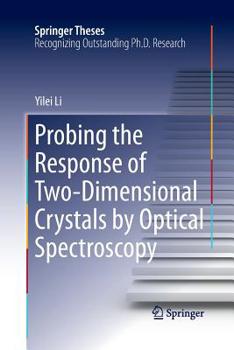 Paperback Probing the Response of Two-Dimensional Crystals by Optical Spectroscopy Book