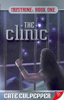 The Clinic - Book #1 of the Tristaine