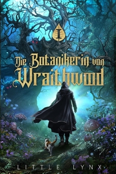 Paperback Die Botanikerin von Wraithwood: Ein LitRPG-Apokalypsen-Abenteuer [German] Book