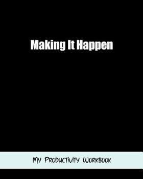 Making It Happen: Goal Planner Journal for Men