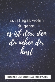 Bucket List Journal für Paare: Planen Sie Ihre erstaunlichen Abenteuer zusammen, führen Sie ein erstaunliches Leben, behalten Sie den Überblick mit diesem Planer und Tagebuch (German Edition)