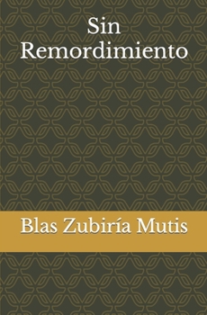 Paperback Sin Remordimiento [Spanish] Book