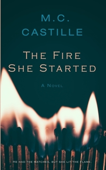 Paperback The Fire She Started Book