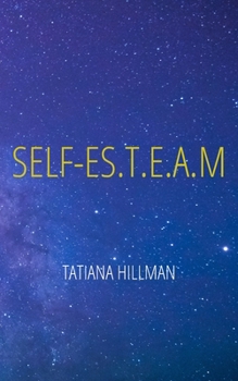 Paperback Self-Es.T.E.A.M: Self-Love & Self-Care in the Sciences Book