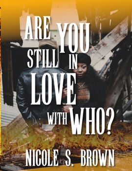 Paperback Are You Still in Love With Who?: Who Do You Love? part 2 Book