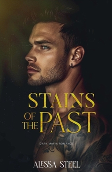Paperback Stains Of The Past: Dark Mafia Romance Book