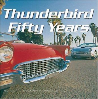 Hardcover Thunderbird Fifty Years Book