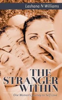 Paperback The Stranger Within: One Woman's Journey to Self-Love Book