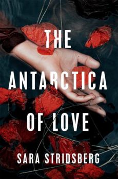 Hardcover The Antarctica of Love Book