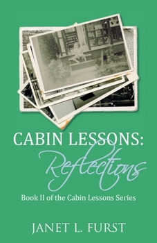 Paperback Cabin Lessons: Reflections Book