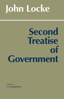 Paperback Second Treatise of Government (Hackett Classics) Book