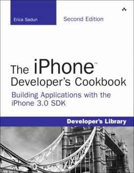 Paperback The iPhone Developer's Cookbook: Building Applications with the iPhone 3.0 SDK Book