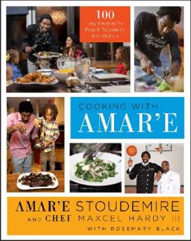 Hardcover Cooking with Amar'e: 100 Easy Recipes for Pros and Rookies in the Kitchen Book