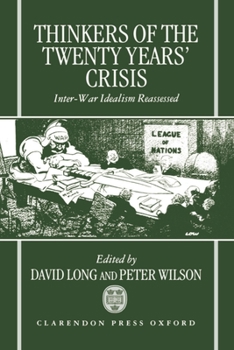 Hardcover Thinkers of the Twenty Years' Crisis: Inter-War Idealism Reassessed Book