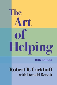 Paperback The Art of Helping, Tenth Edition Book