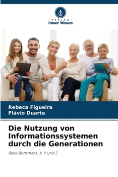 Paperback Die Nutzung von Informationssystemen durch die Generationen [German] Book