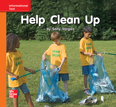 Spiral-bound Reading Wonders Leveled Reader Help Clean Up: Approaching Unit 10 Week 3 Grade K Book