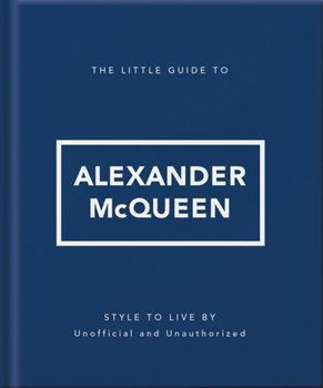 Hardcover The Little Guide to Alexander McQueen Book