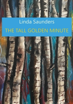 Paperback The Tall Golden Minute Book