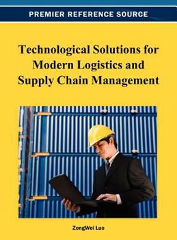 Hardcover Technological Solutions for Modern Logistics and Supply Chain Management Book