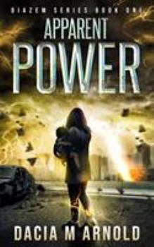 Paperback Apparent Power: Book One of the DiaZem Series Book