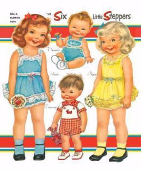 Paperback The Six Little Steppers: Paper Dolls, Clothes & Toys Book