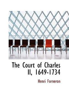 The Court of Charles II , 1649-1734