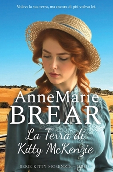 La Terra di Kitty McKenzie (Italian Edition)