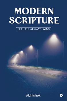Paperback Modern Scripture: Truth Always Wins Book