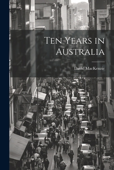 Paperback Ten Years in Australia Book