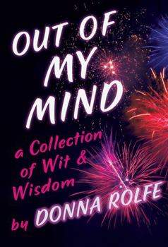 Paperback Out of My Mind: a Collection of Wit & Wisdom Book