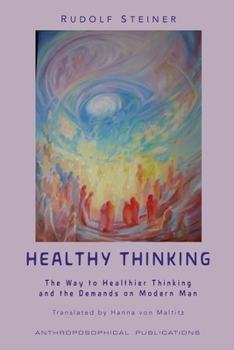 Paperback Healthy Thinking: The Way to Healthier Thinking in the Demands on Modern Man Book