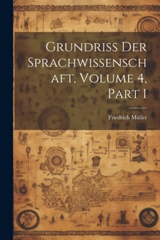 Paperback Grundriss Der Sprachwissenschaft, Volume 4, part 1 [German] Book