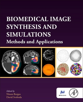 Paperback Biomedical Image Synthesis and Simulation: Methods and Applications Book