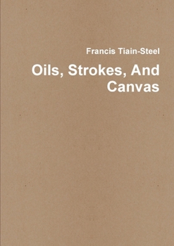 Paperback Oils, Strokes, And Canvas Book