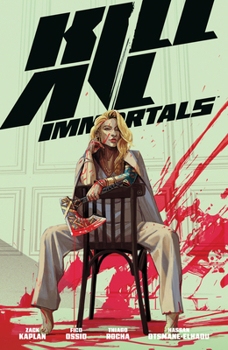 Paperback Kill All Immortals Book