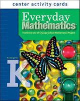 Center Activity Cards; Everyday Mathematics: Grade K (The University of Chicagho School Mathematics Project)