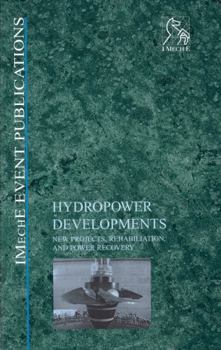 Hardcover Hydropower Developments: New Projects, Rehabilitation, and Power Recovery Book