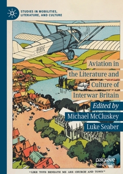 Paperback Aviation in the Literature and Culture of Interwar Britain Book