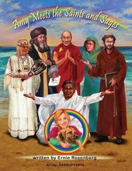 Paperback Amy Meets the Saints and Sages: A Young Person's Adventures in Spirituality Book