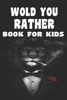 Paperback Would You Rather Book For Kids Book